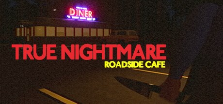 True Nightmare - Roadside Сafe
