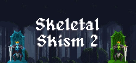 Skeletal Skism 2 Playtest