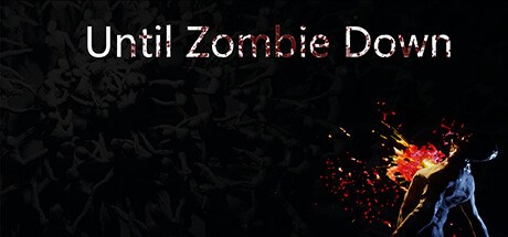 直到僵尸倒下 Playtest