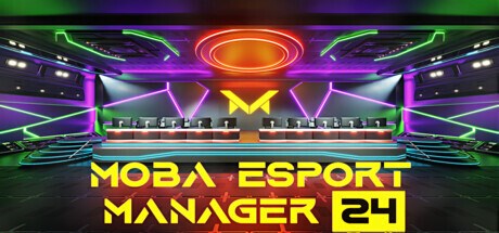 MOBA Esport Manager 24 Playtest