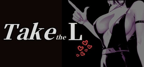 Take the L
