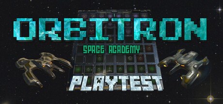 Orbitron: Space Academy Playtest