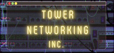 Tower Networking Inc. Playtest