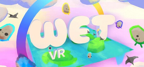 WET VR