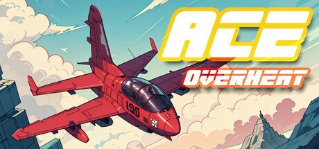 ACE Overheat 空战:过热 Playtest