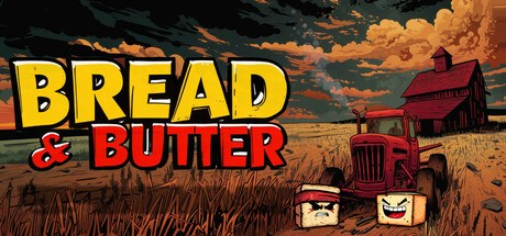 Bread & Butter