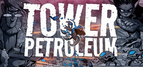 Tower Petroleum Playtest