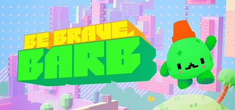 Be Brave, Barb