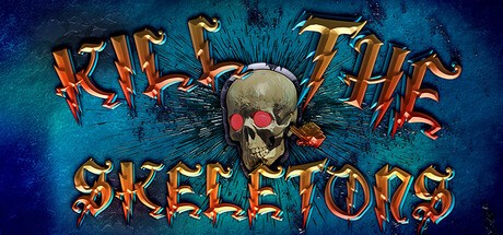 Kill The Skeletons