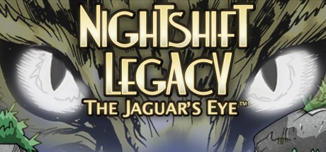 Nightshift Legacy: The Jaguars Eye