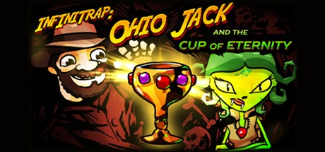 InfiniTrap: Ohio Jack and The Cup Of Eternity