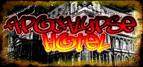 Apocalypse Hotel - The Post-Apocalyptic Hotel Simulator