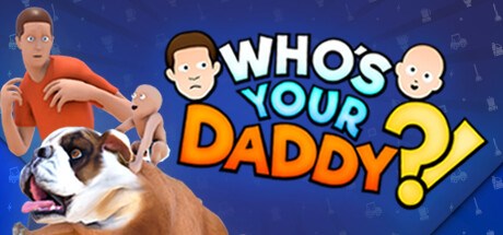 who's your dad three