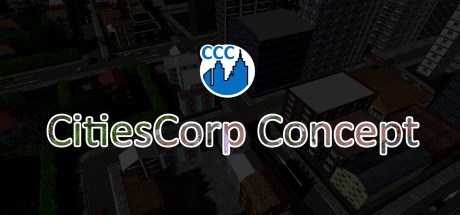 CitiesCorp Concept - Build Everything on Your Own
