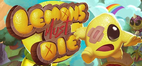 Lemons Must Die