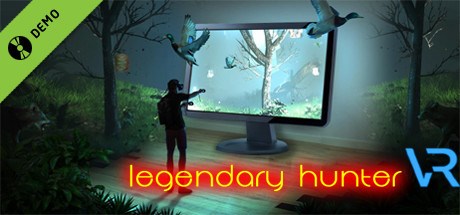 Legendary Hunter VR Demo