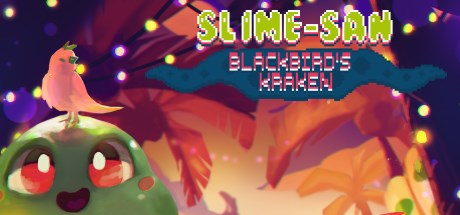 Slime-san: Blackbirds Kraken