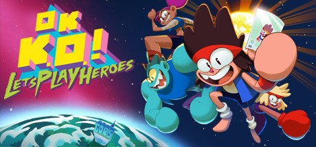 OK KO Lets Play Heroes