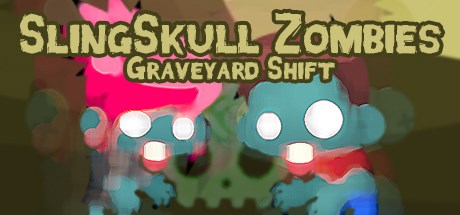 SlingSkull Zombies: Graveyard Shift