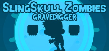 SlingSkull Zombies: Gravedigger