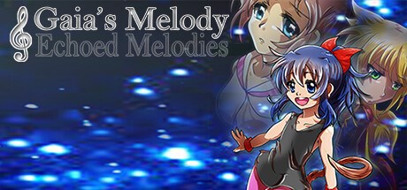 Gaias Melody: Echoed Melodies
