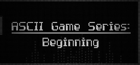 ASCII Game Series: Beginning