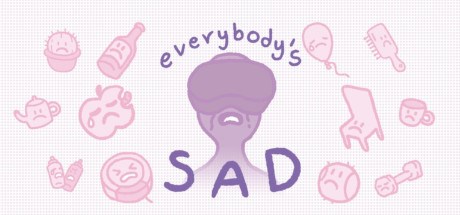 everybodys sad