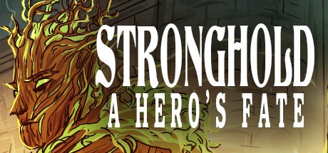 Stronghold: A Heros Fate