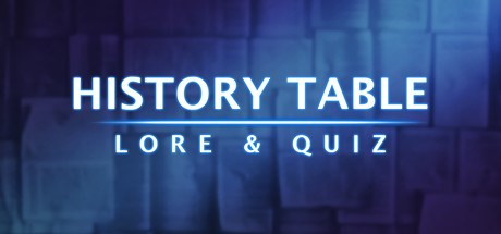 History Table: Lore  Quiz