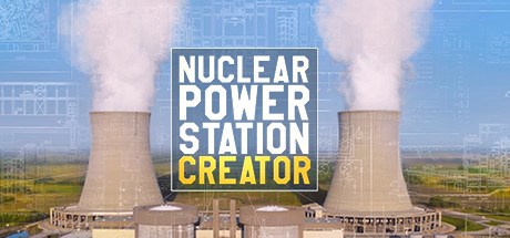 Nuclear Power Station Creator