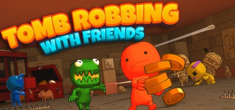 Tomb Robbing with Friends