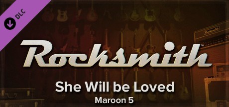 Rocksmith™ - “She Will Be Loved” - Maroon 5