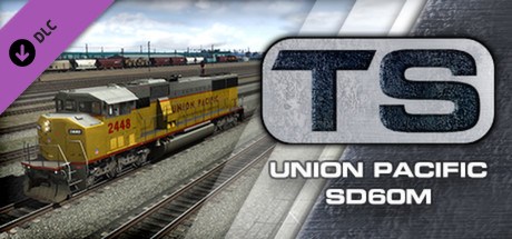 Train Simulator: Union Pacific SD60M Loco Add-On