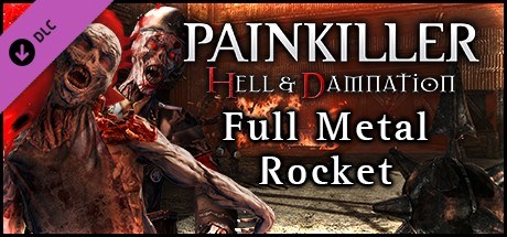 Painkiller Hell  Damnation: Full Metal Rocket