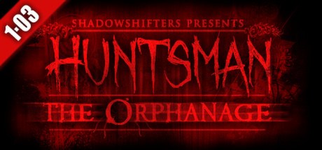 Huntsman: The Orphanage Halloween Edition