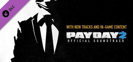 PAYDAY 2: The Official Soundtrack
