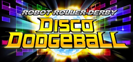 Robot Roller-Derby Disco Dodgeball