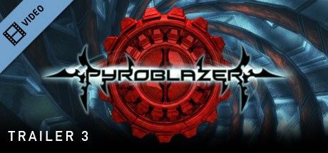 Pyroblazer Trailer 3
