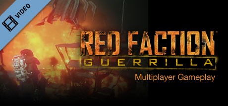 Red Faction Guerrilla Multiplayer Gameplay Trailer