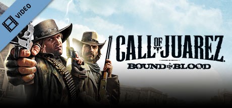 Call of Juarez: Bound in Blood Story Trailer