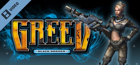 Greed: Black Border Trailer