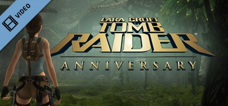 Tomb Raider: Anniversary Trailer