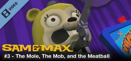 Sam & Max 103: The Mole, the Mob and the Meatball Trailer