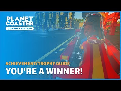 You re a winner achievement in Planet Coaster